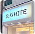 ＆WHITE 神戸元町店